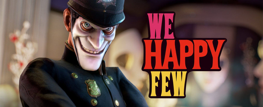 We Happy Few