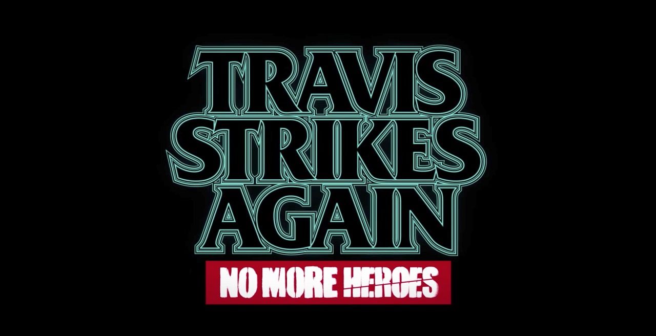 Travis Strikes Again: No More Heroes