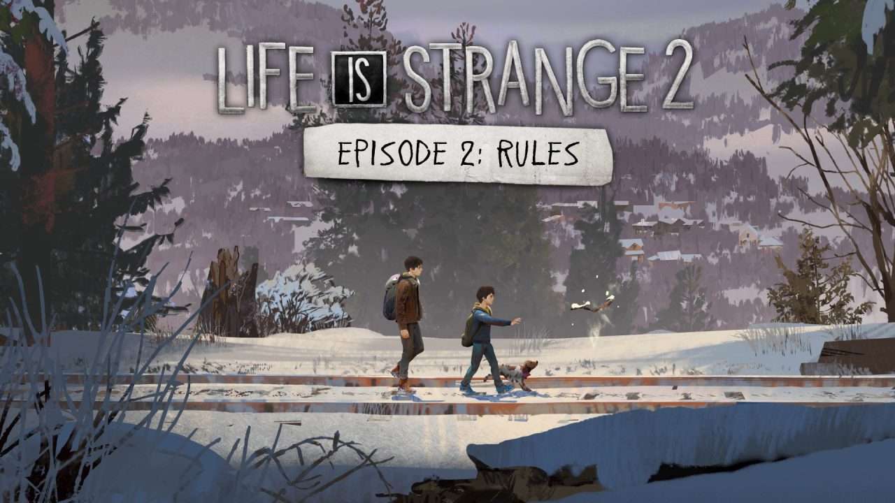 Life is Strange 2: Episode 2 Rules