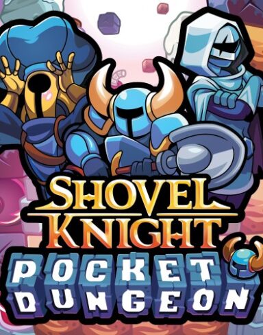 Shovel Knight: Pocket Dungeon