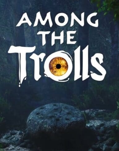 Among the Trolls