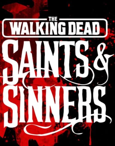 The Walking Dead: Saints And Sinners Retribution