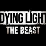 Dying Light The Beast