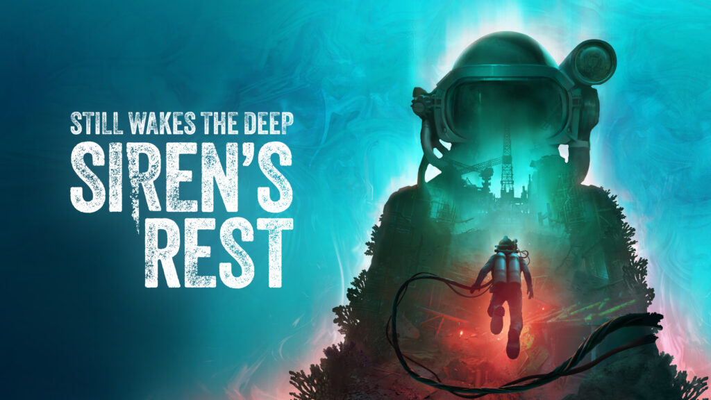 Still Wakes the Deep - Siren's Rest DLC