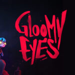 gloomy eyes