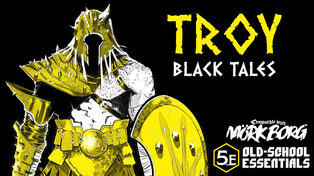 Troy - Black Tales RPG